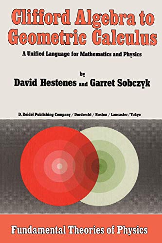 Clifford algebra to geometric calculus: A unified language for mathematics and physics
